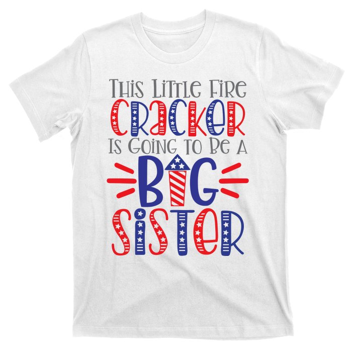 This Little Firecracker Is Going To Be A Big Sister T-Shirt