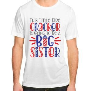 This Little Firecracker Is Going To Be A Big Sister Adult ChromaSoft Performance T-Shirt