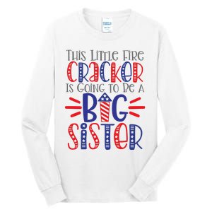 This Little Firecracker Is Going To Be A Big Sister Tall Long Sleeve T-Shirt