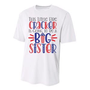 This Little Firecracker Is Going To Be A Big Sister Performance Sprint T-Shirt