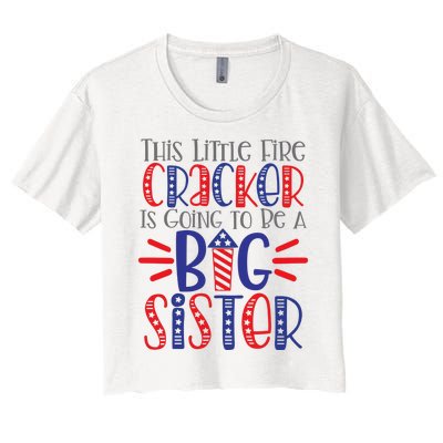 This Little Firecracker Is Going To Be A Big Sister Women's Crop Top Tee