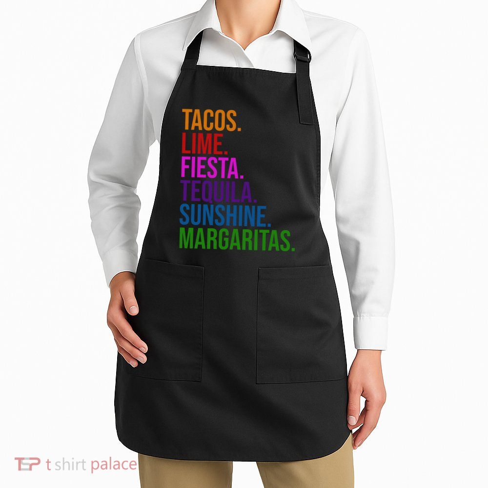 Tacos Lime Fiesta Tequila Sunshine Margaritas Cindo De Mayo Apron