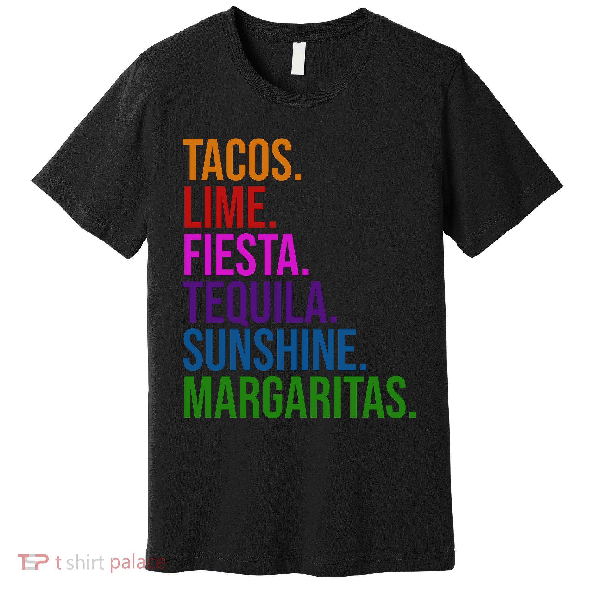 Tacos Lime Fiesta Tequila Sunshine Margaritas Cindo De Mayo Premium T-Shirt