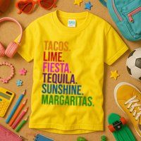 Tacos Lime Fiesta Tequila Sunshine Margaritas Cindo De Mayo Kids T-Shirt