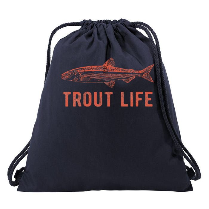 Trout Life  Fly Fishing Funny Fishing Gift Drawstring Bag