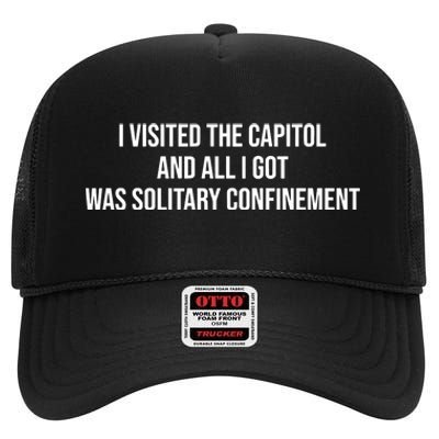 The Lectern Guy Wearing I Visited The Capitol And All I Got Was Solitary Confine High Crown Mesh Back Trucker Hat