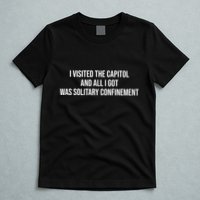 The Lectern Guy Wearing I Visited The Capitol And All I Got Was Solitary Confine T-Shirt