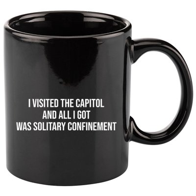The Lectern Guy Wearing I Visited The Capitol And All I Got Was Solitary Confine 11oz C Handle Ceramic Mug