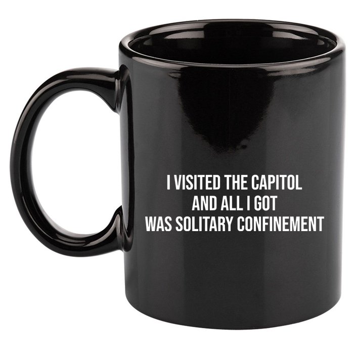 The Lectern Guy Wearing I Visited The Capitol And All I Got Was Solitary Confine 11oz C Handle Ceramic Mug