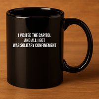 The Lectern Guy Wearing I Visited The Capitol And All I Got Was Solitary Confine 11oz C Handle Ceramic Mug