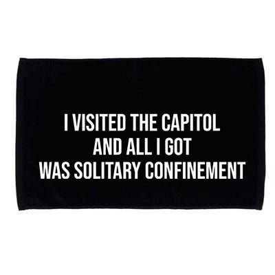 The Lectern Guy Wearing I Visited The Capitol And All I Got Was Solitary Confine Microfiber Hand Towel