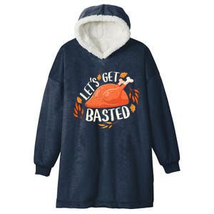 Thanksgiving Let's Get Basted Turkey Day Funny Hooded Wearable Blanket