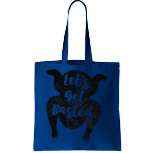 Thanksgiving Lets Get Basted Turkey Day Funny Gift Tote Bag