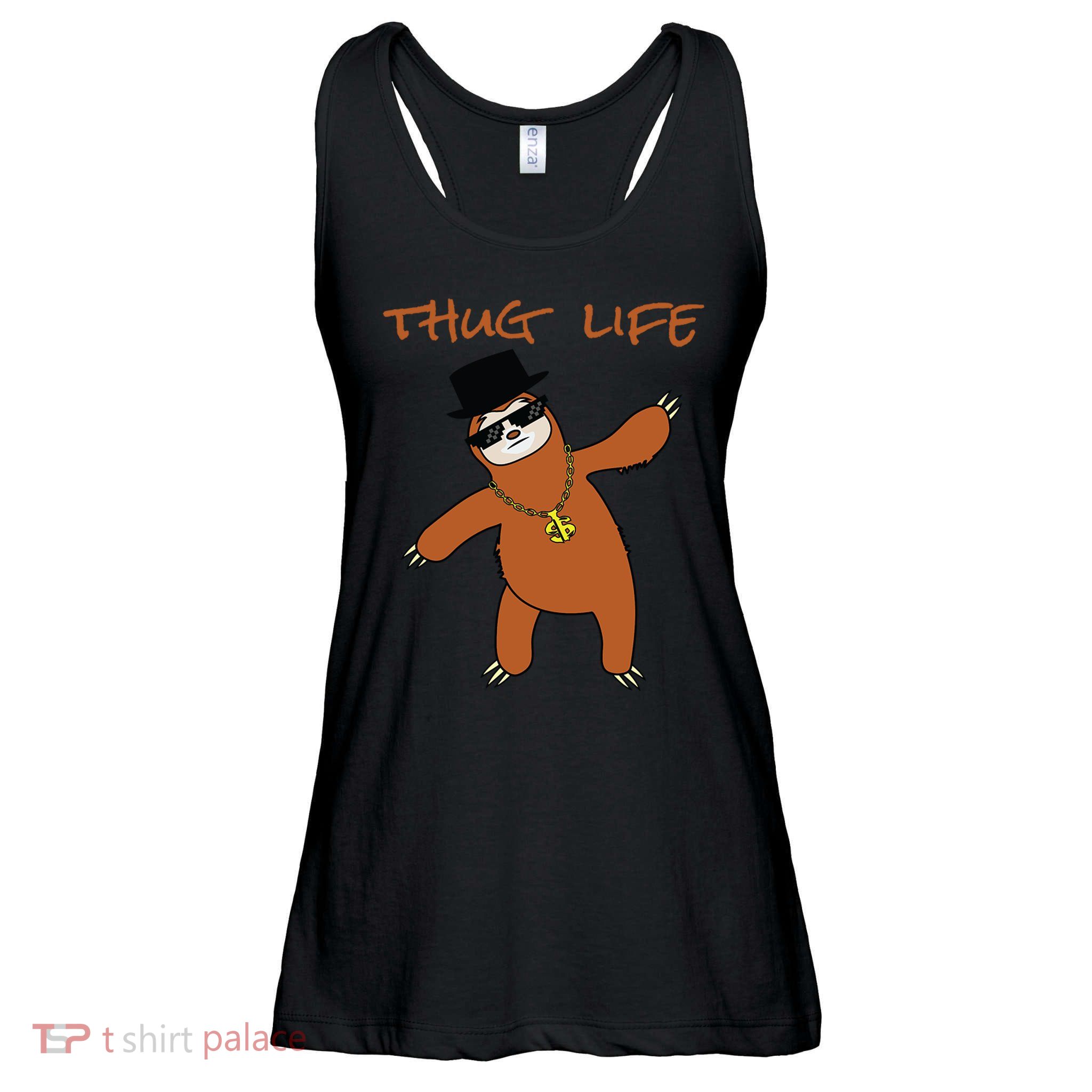 Thug Life Gangsta Sloth Ladies Essential Flowy Tank