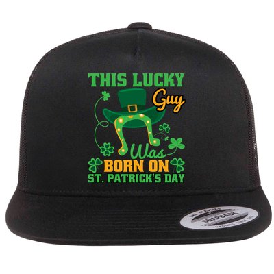 This Lucky Guy Was Born On St Patricks Day Funy Shamrocks Flatbill Hat