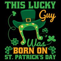This Lucky Guy Was Born On St Patricks Day Funy Shamrocks Visor