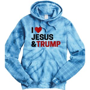 Trump Lover Gift I Love Jesus & Trump Tie Dye Hoodie