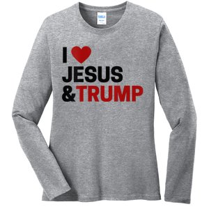 Trump Lover Gift I Love Jesus & Trump Ladies Long Sleeve Shirt