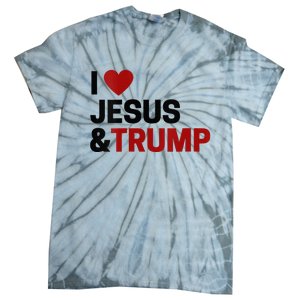 Trump Lover Gift I Love Jesus & Trump Tie-Dye T-Shirt