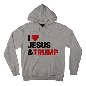 Trump Lover Gift I Love Jesus & Trump Tall Hoodie