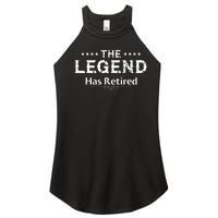 The Legend Has Retired Gift For Women Retirement Women’s Perfect Tri Rocker Tank