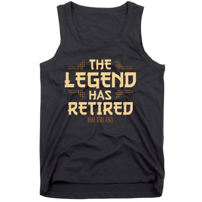 The Legend Has Retired Retirement Humor Tank Top