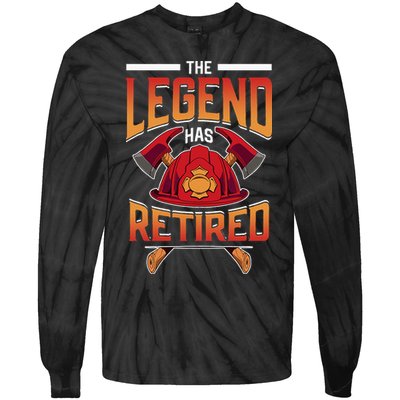 The Legend Has Retired Firefighter Fire Fighter Retirement Tie-Dye Long Sleeve Shirt