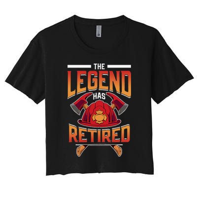 The Legend Has Retired Firefighter Fire Fighter Retirement Crop Top