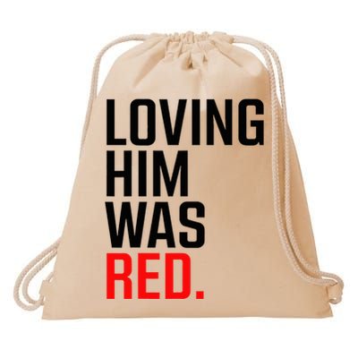 To Love Him Was Red Drawstring Bag