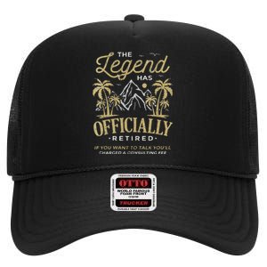 The Legend Has Retired Consulting Fee Veteran Consultant High Crown Mesh Back Trucker Hat