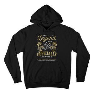 The Legend Has Retired Consulting Fee Veteran Consultant Hoodie