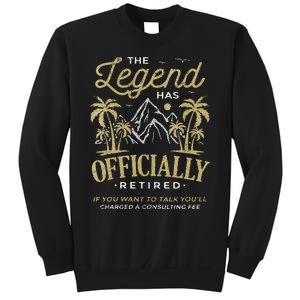 The Legend Has Retired Consulting Fee Veteran Consultant Sweatshirt