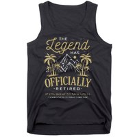 The Legend Has Retired Consulting Fee Veteran Consultant Tank Top