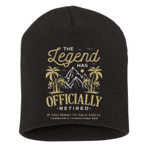 The Legend Has Retired Consulting Fee Veteran Consultant Short Acrylic Beanie