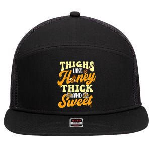 Thighs Like Honey Thick And Sweet Thick Thighs 7 Panel Mesh Trucker Snapback Hat