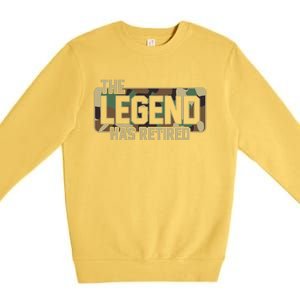 The Legend Has Retired Army Veteran Gift Premium Crewneck Sweatshirt