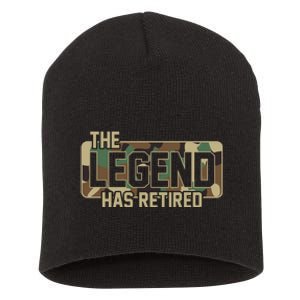 The Legend Has Retired Army Veteran Gift Short Acrylic Beanie