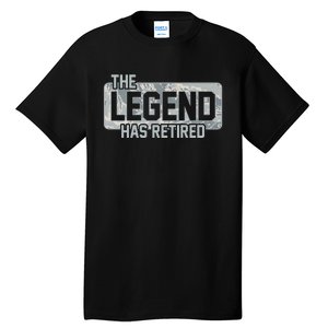 The Legend Has Retired Air Force Veteran Gift Tall T-Shirt