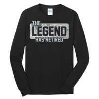 The Legend Has Retired Air Force Veteran Gift Tall Long Sleeve T-Shirt