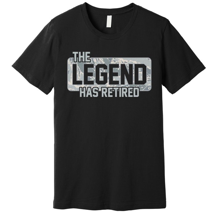 The Legend Has Retired Air Force Veteran Gift Premium T-Shirt