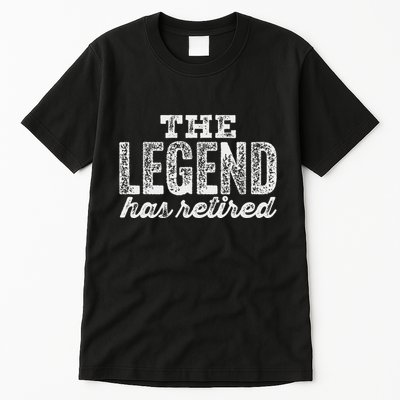 The Legend Has Retired Tall T-Shirt