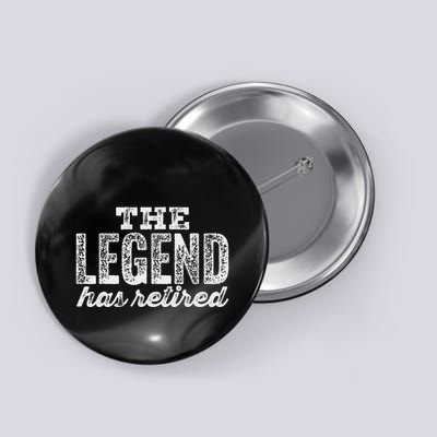 The Legend Has Retired Button