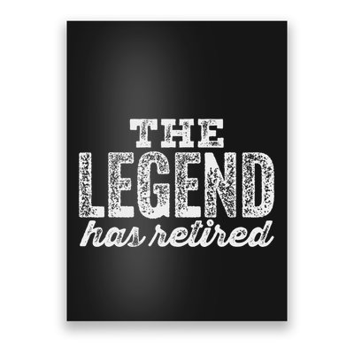 The Legend Has Retired Poster