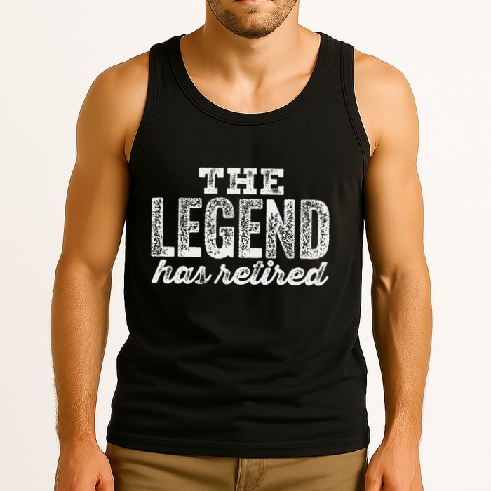 The Legend Has Retired Tank Top