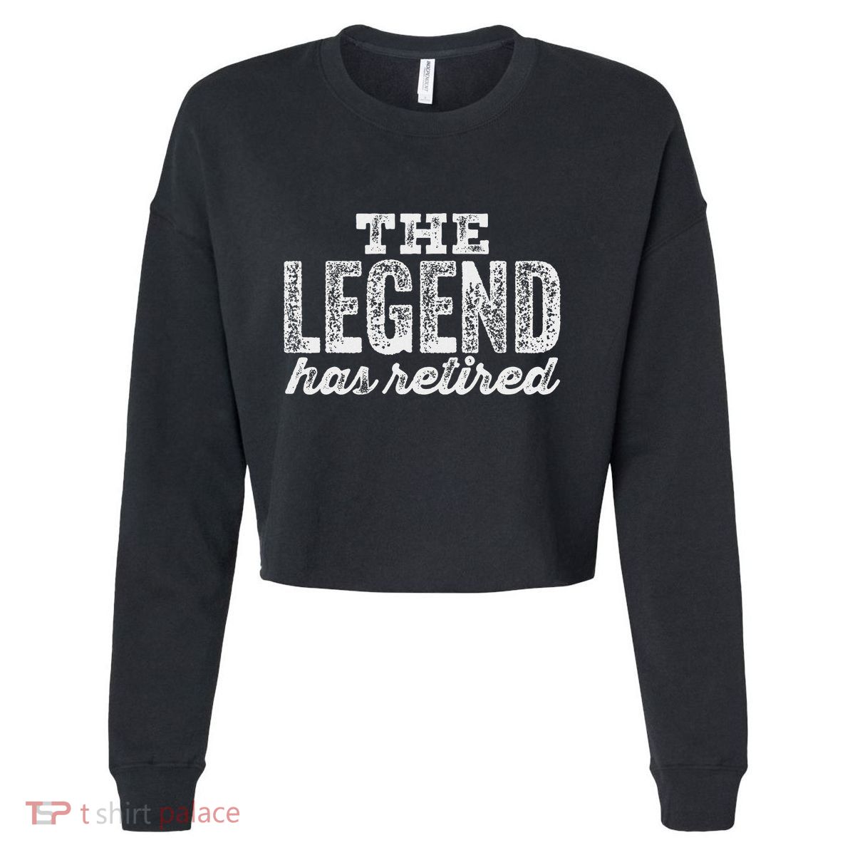 The Legend Has Retired Cropped Pullover Crew