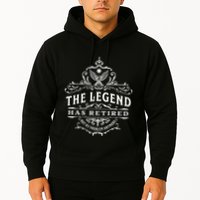 The Legend Has Retired Not My Problem Anymore Hoodie