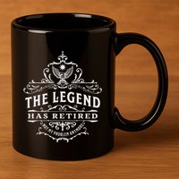 The Legend Has Retired Not My Problem Anymore 11oz C Handle Ceramic Mug