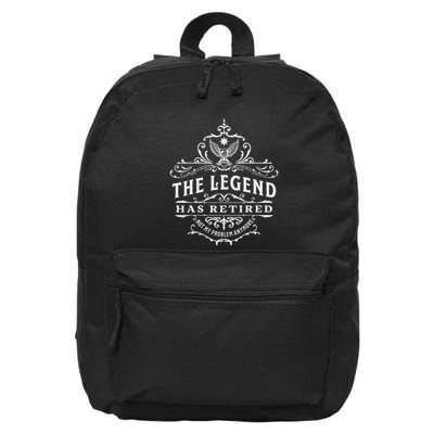 The Legend Has Retired Not My Problem Anymore 16 in Basic Backpack