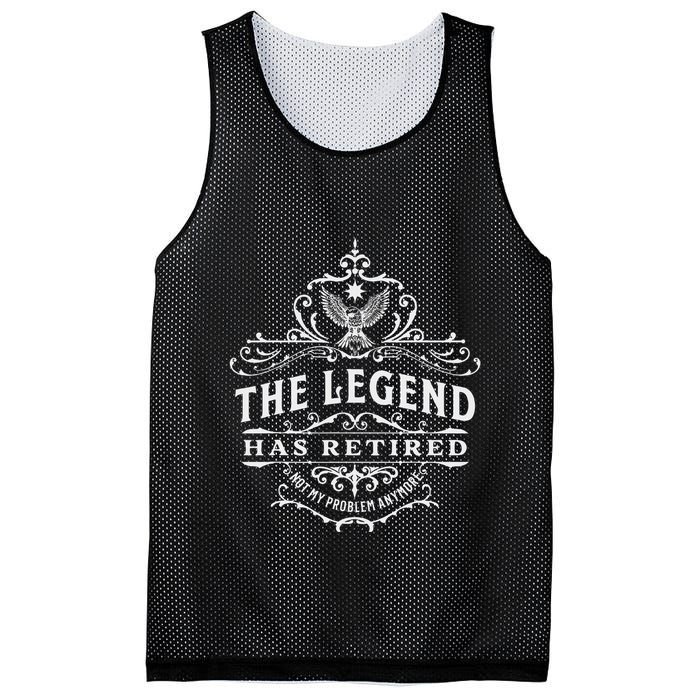 The Legend Has Retired Not My Problem Anymore Mesh Reversible Basketball Jersey Tank