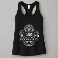 The Legend Has Retired Not My Problem Anymore Womens Tank Top